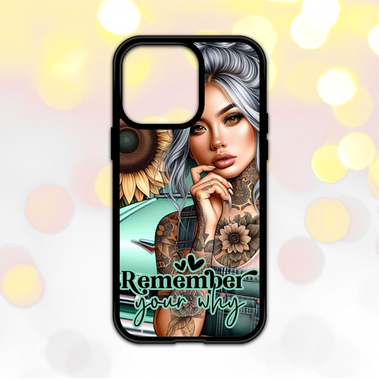 Remember Your Why - Phone Case
